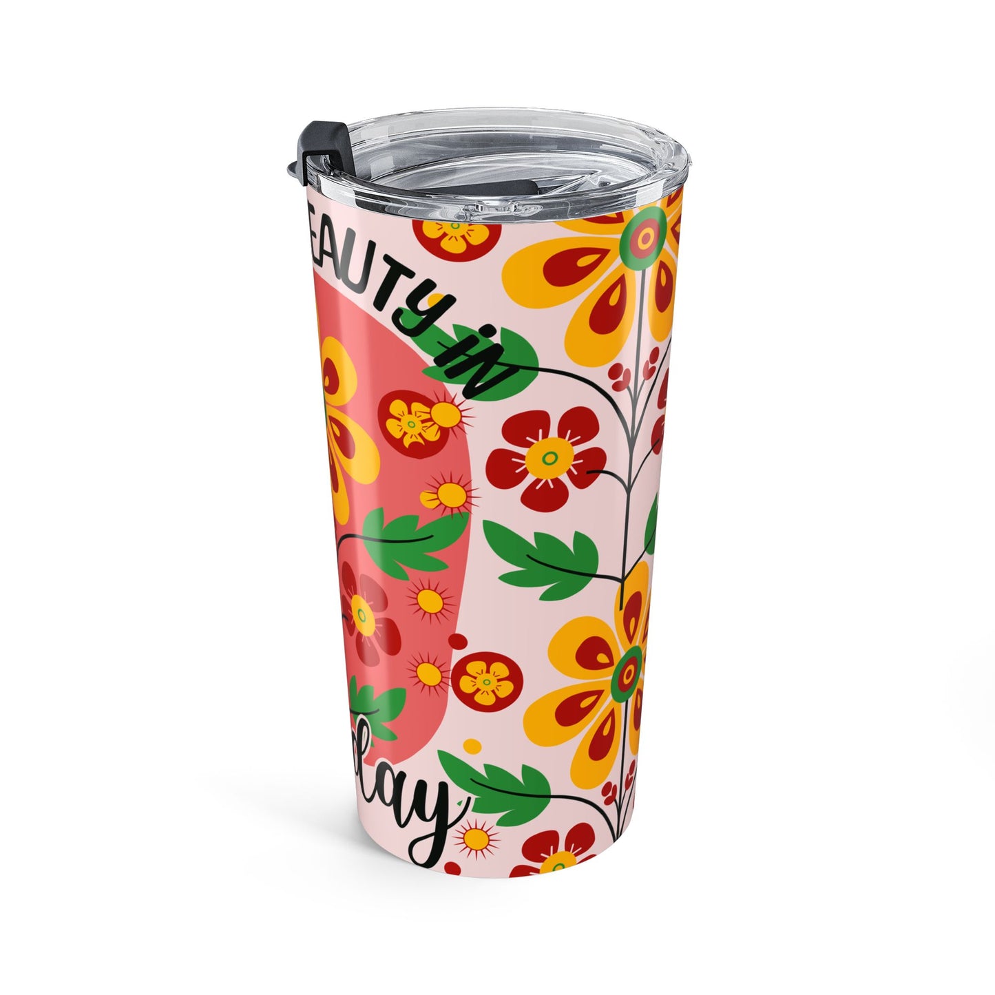 Find The Beauty Everyday 20oz Tumbler Insulated Travel Mug