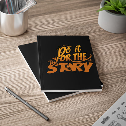 Do It For The Story Travel Journal A5 Softcover Journal (EU/Europe Only)
