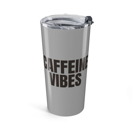 Grayscale Caffeine Vibes 20oz Stainless Steel Tumbler | Color Coordinated Collection