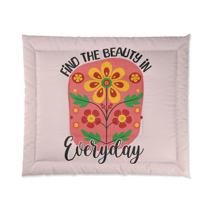 Find the Beauty in Everyday Comforter Floral Bedding