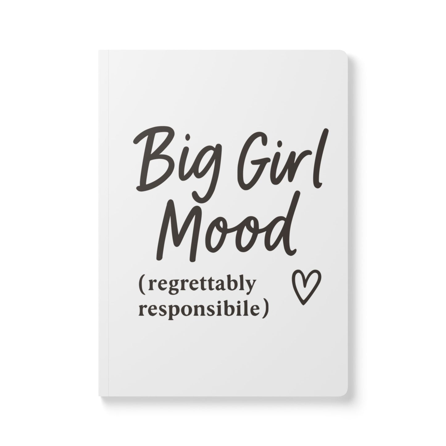 White Big Girl Mood A5 Lined Journal