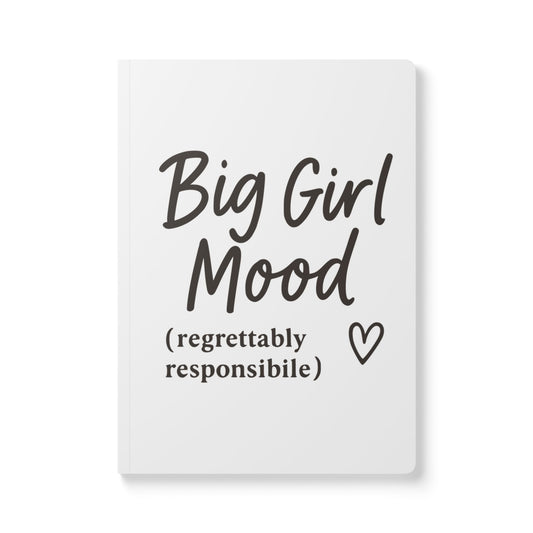 White Big Girl Mood A5 Lined Journal