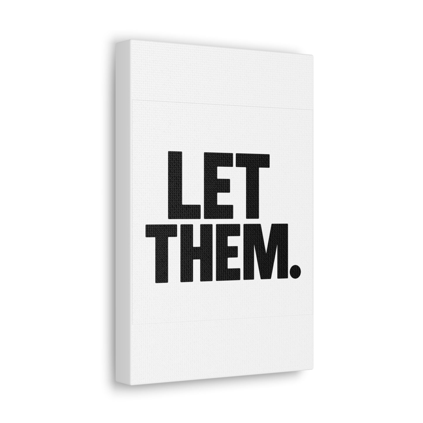 Canvas: Let Them, White Minimalist Wall Art with Black Quote, Modern Inspirational Decor | Canvas & Wall Art
