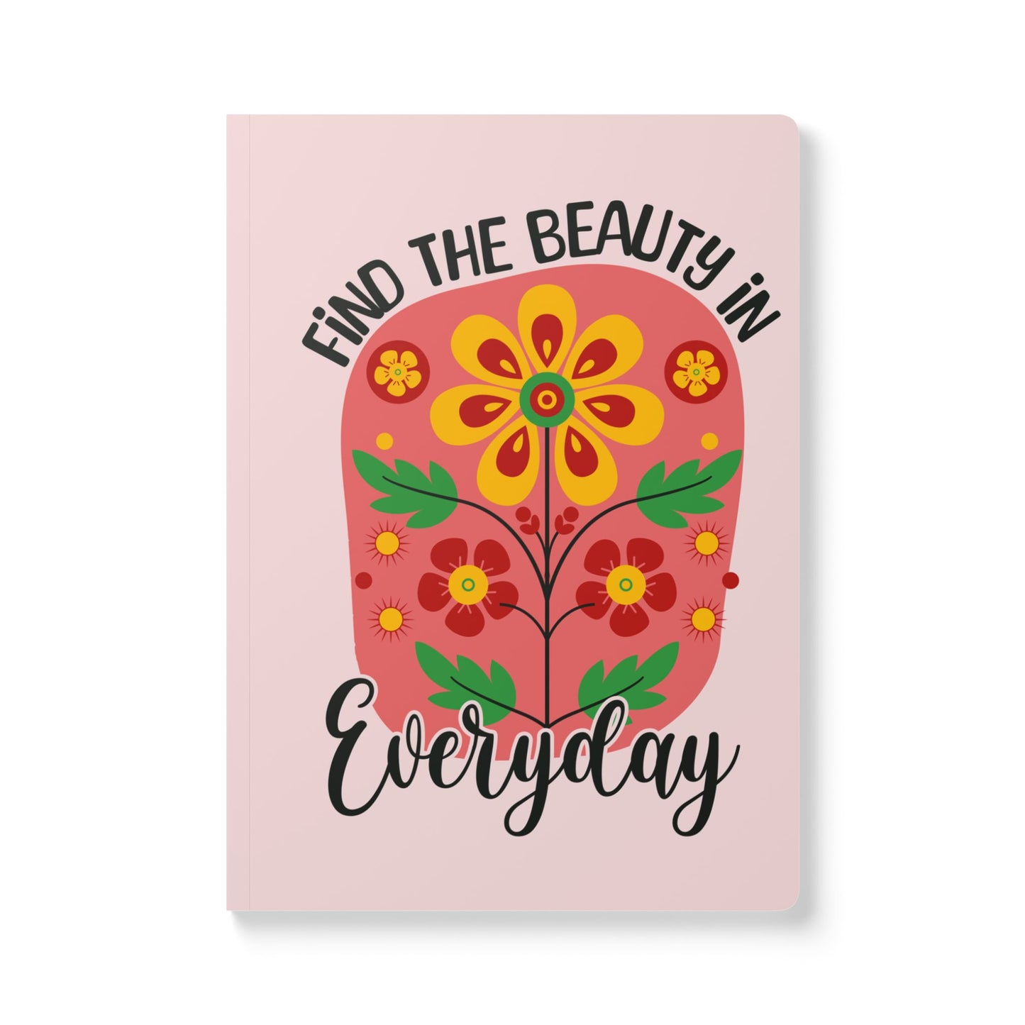 Find The Beauty Everyday A5 Lined Journal