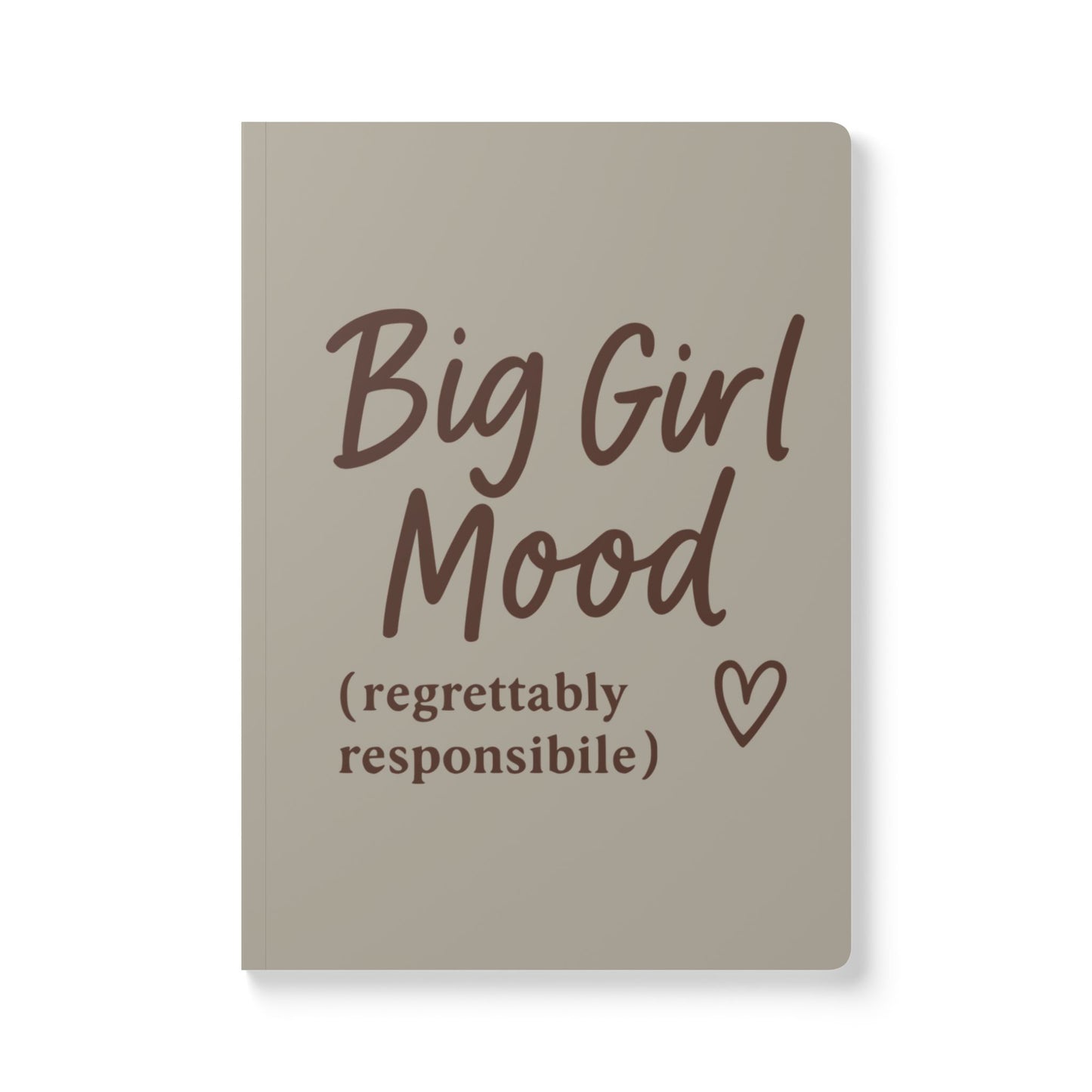 Warm Stone Big Girl Mood A5 Lined Journal
