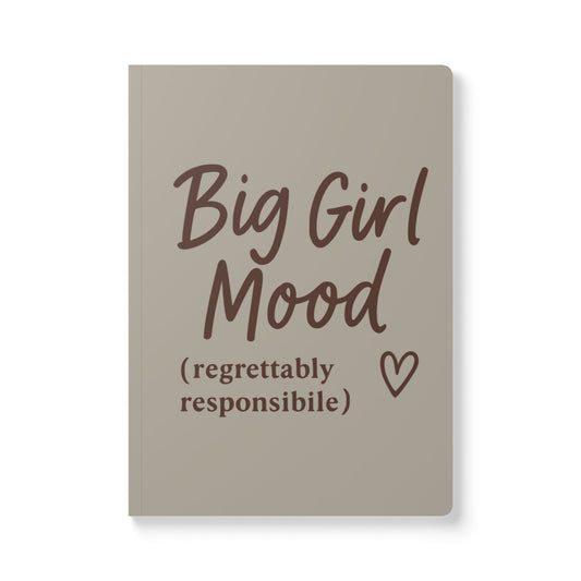Warm Stone Big Girl Mood A5 Lined Journal