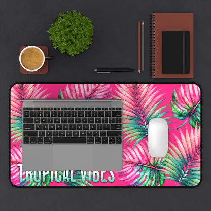 Tropical Vibes Desk Mat Tropical Leaves Desk Pad 12x18 12x22 16x32