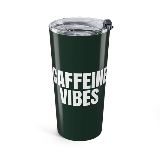 Forrest Green Caffeine Vibes 20oz Stainless Steel Tumbler | Color Coordinated Collection
