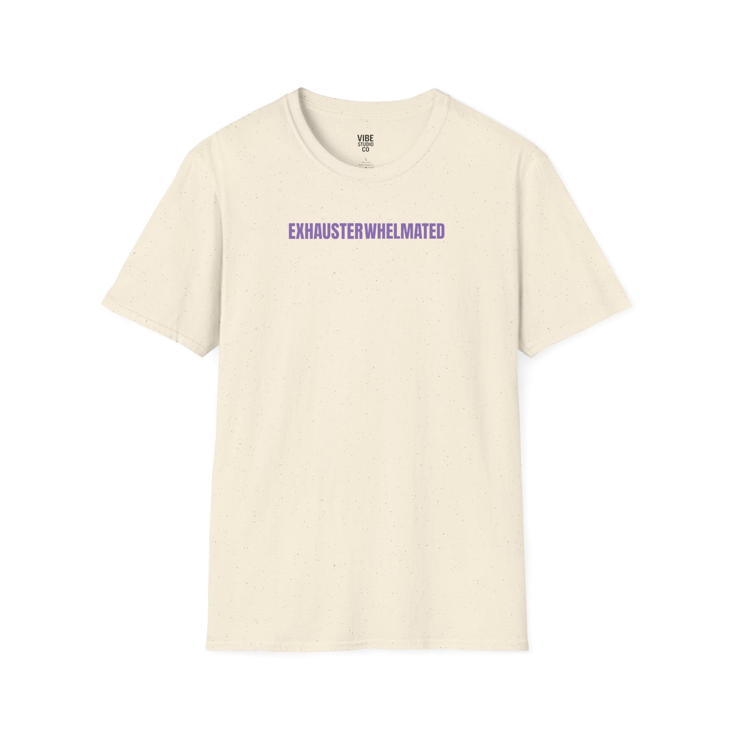 Exhausterwhelmated Life Basically Womens Gildan 64000 Shirt