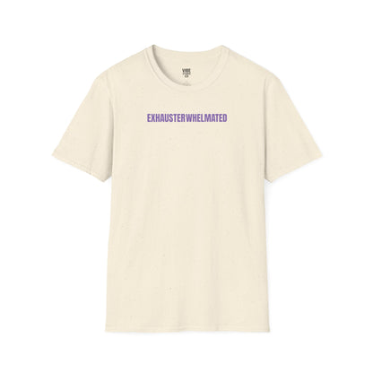 Exhausterwhelmated Life Basically Womens Gildan 64000 Shirt