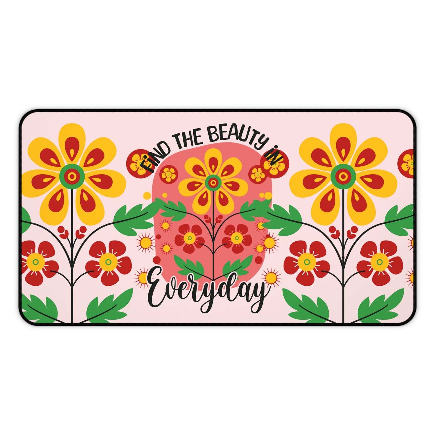 Find The Beauty Everyday Desk Mat Extended Mouse Pad (12x18, 12x22, 16x32)