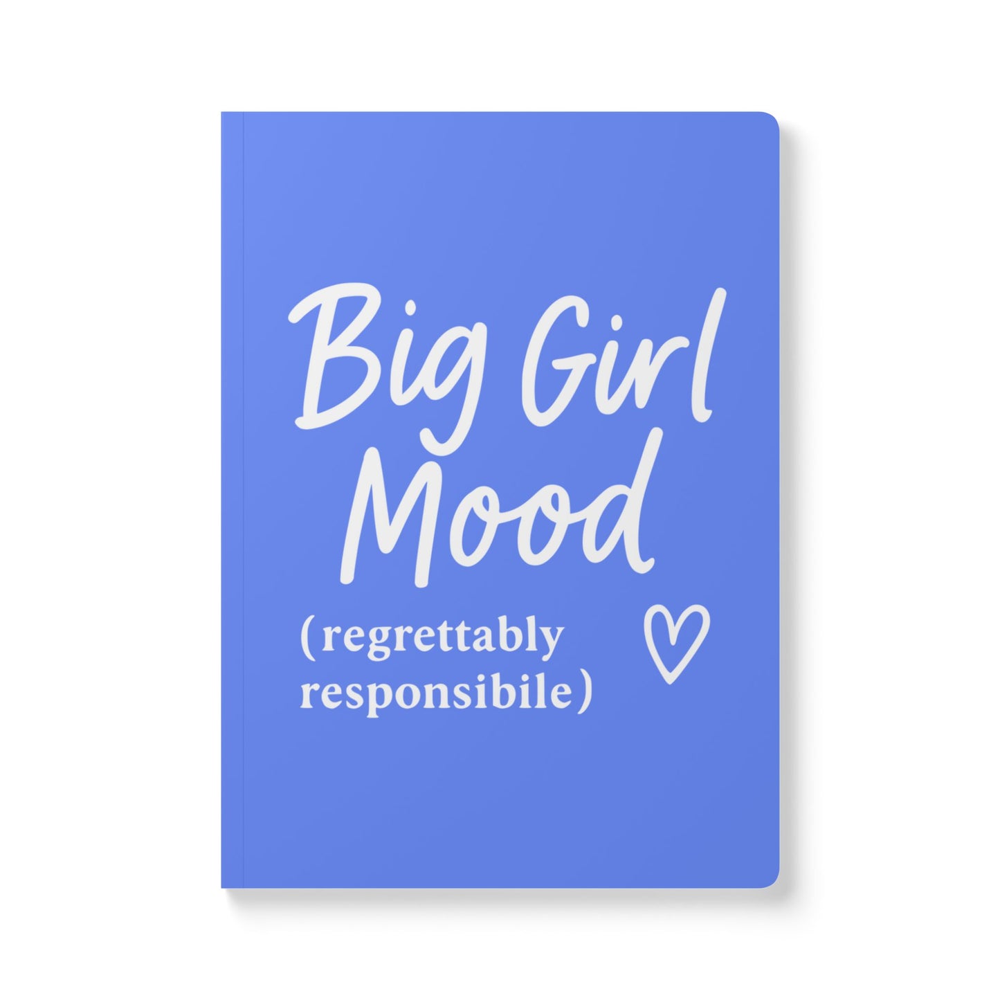 Periwinkle Big Girl Mood A5 Lined Journal