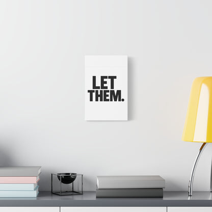 Canvas: Let Them, White Minimalist Wall Art with Black Quote, Modern Inspirational Decor | Canvas & Wall Art