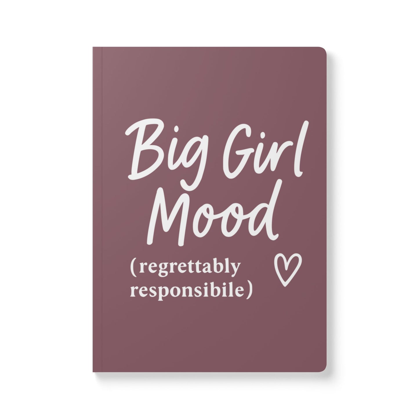 Mauve Big Girl Mood A5 Lined Journal