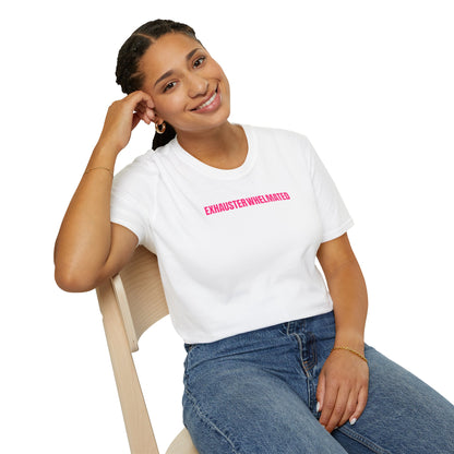 Exhausterwhelmated Life Basically Womens Gildan 64000 Shirt