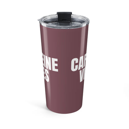 Mauve Caffeine Vibes 20oz Stainless Steel Tumbler | Color Coordinated Collection