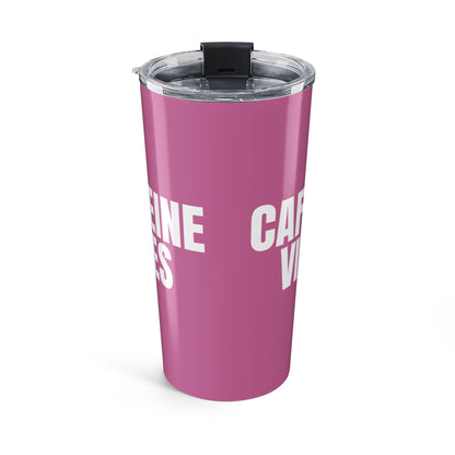 Lilac Wine Caffeine Vibes 20oz Stainless Steel Tumbler | Color Coordinated Collection