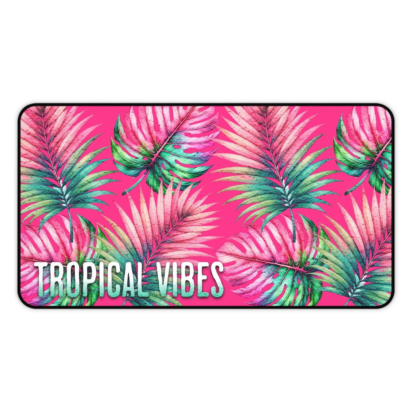 Tropical Vibes Desk Mat Tropical Leaves Desk Pad 12x18 12x22 16x32