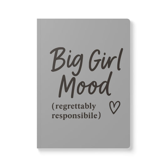 Grayscale Big Girl Mood A5 Lined Journal