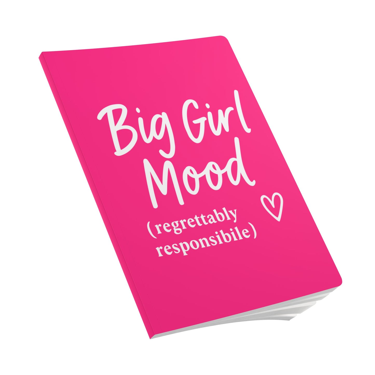 Pink Big Girl Mood A5 Lined Journal