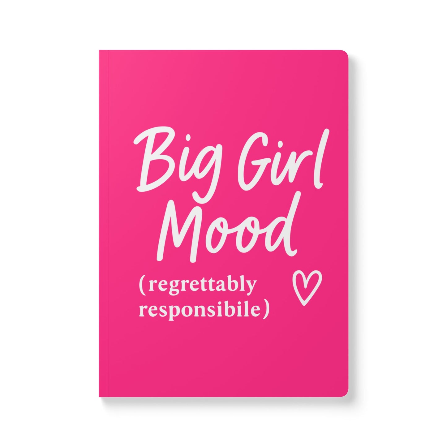 Pink Big Girl Mood A5 Lined Journal
