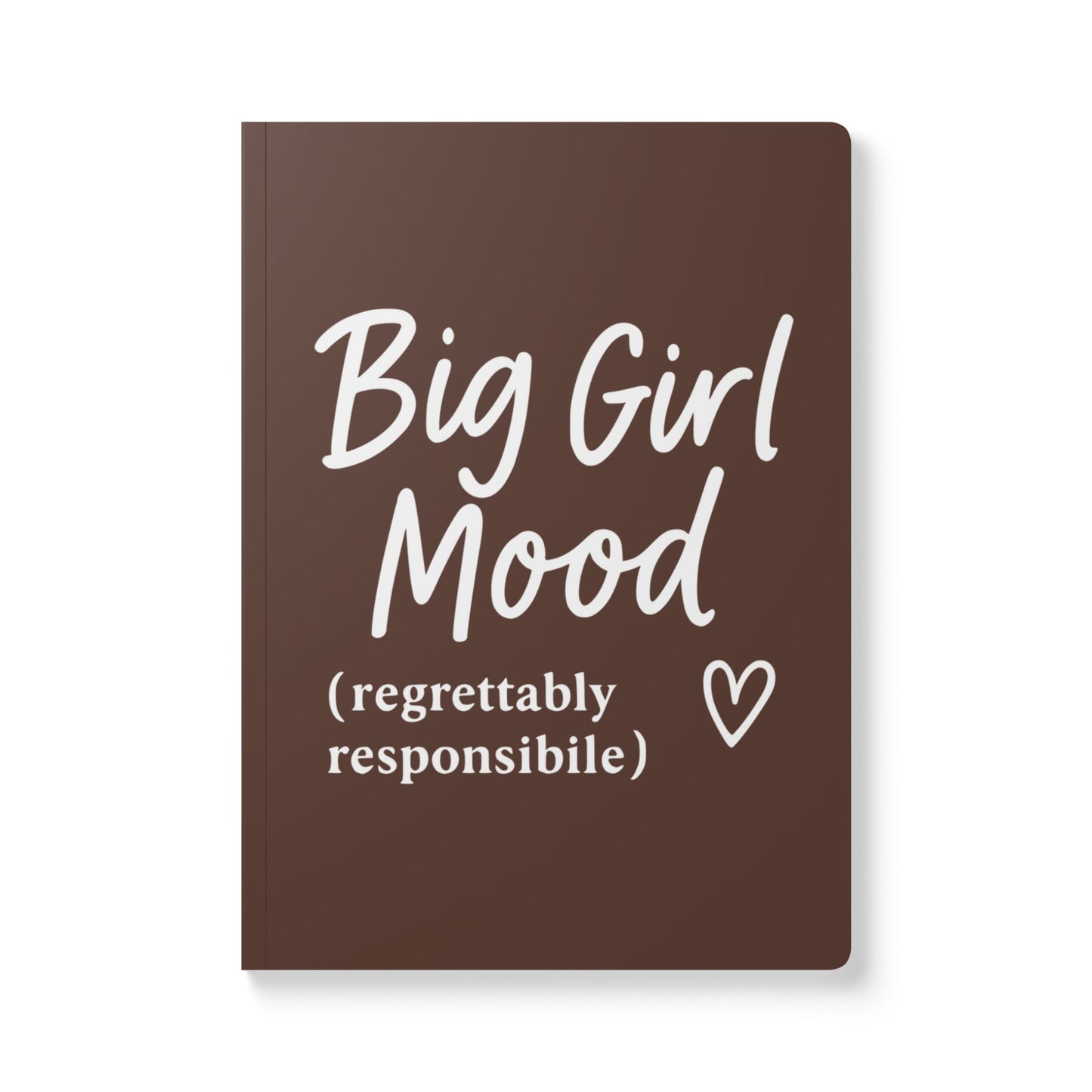 Chocolate Brown Big Girl Mood A5 Lined Journal
