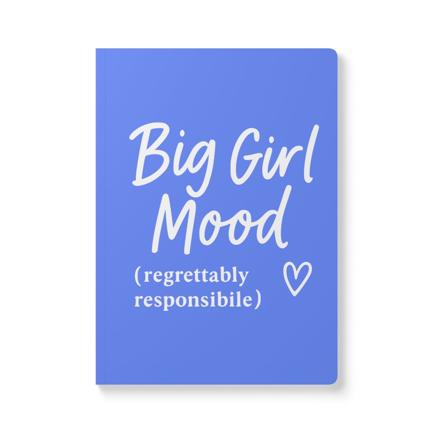 Periwinkle Big Girl Mood A5 Lined Journal