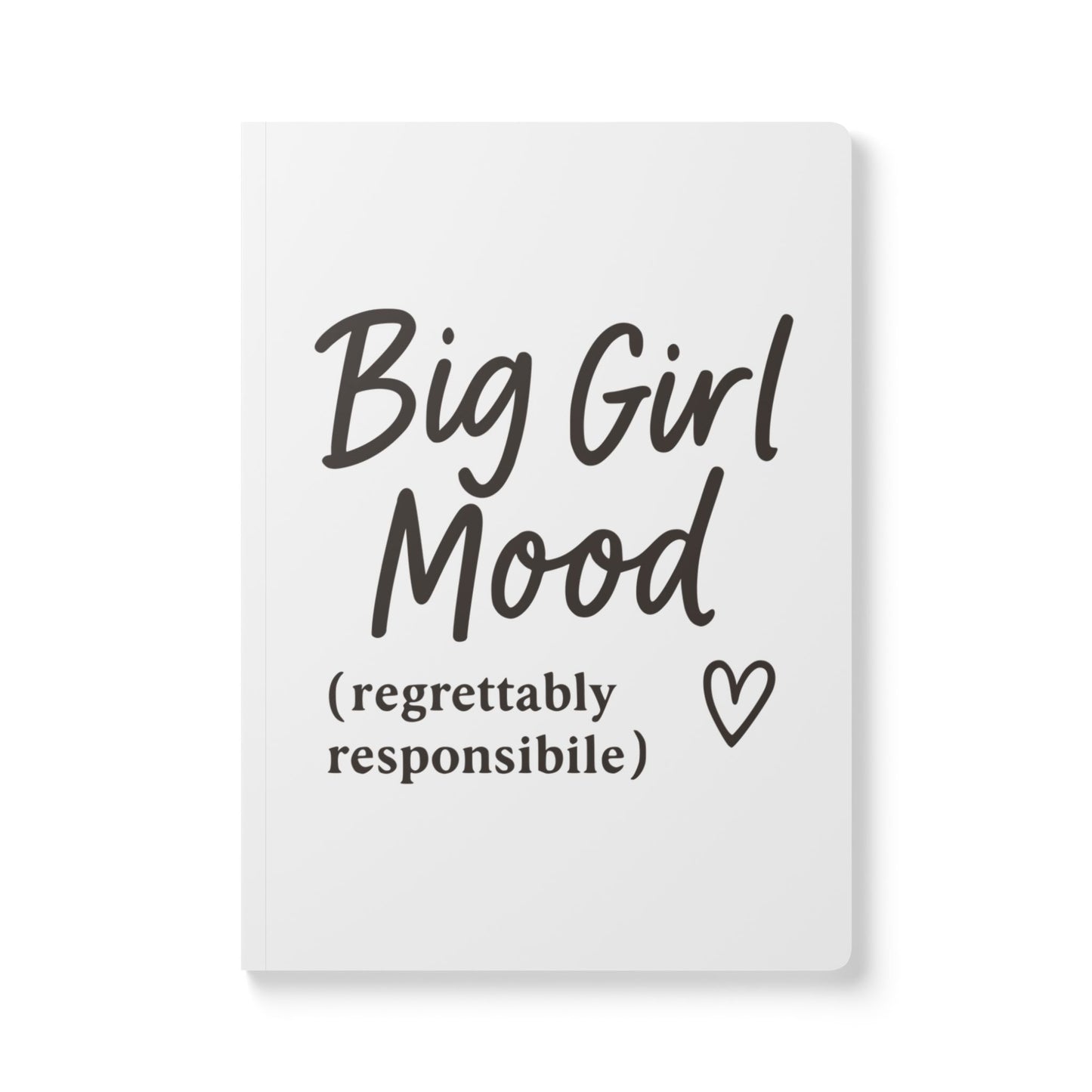 White Big Girl Mood A5 Lined Journal