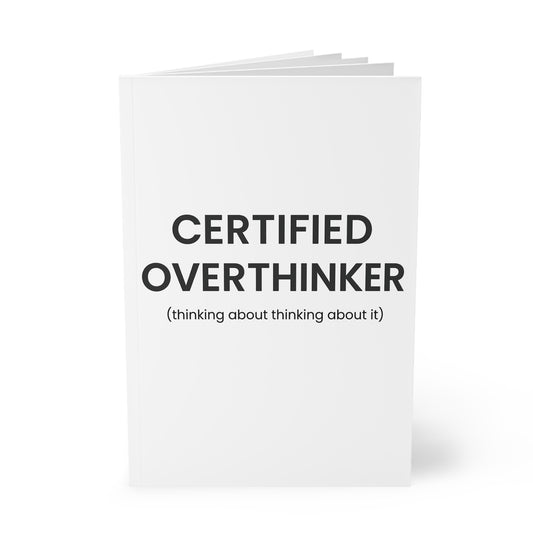 Certified Overthinker Journal | Black and White A5 Notebook, Funny Relatable Quote Gift