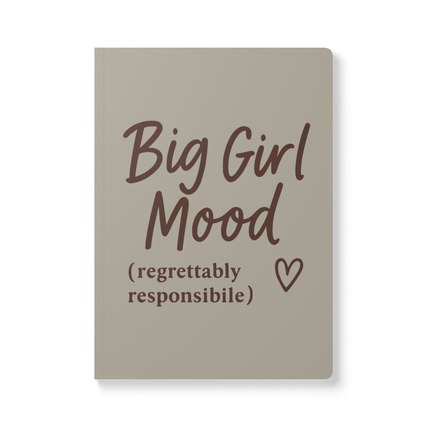 Warm Stone Big Girl Mood A5 Lined Journal