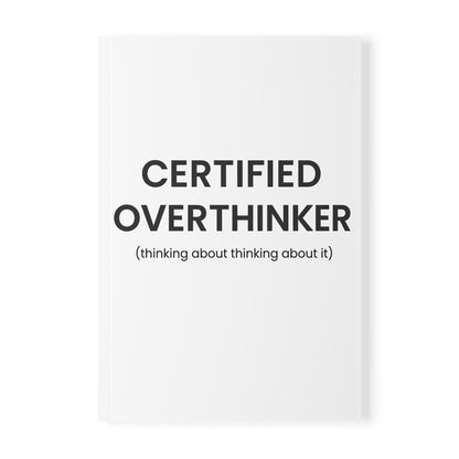Certified Overthinker Journal | Black and White A5 Notebook, Funny Relatable Quote Gift