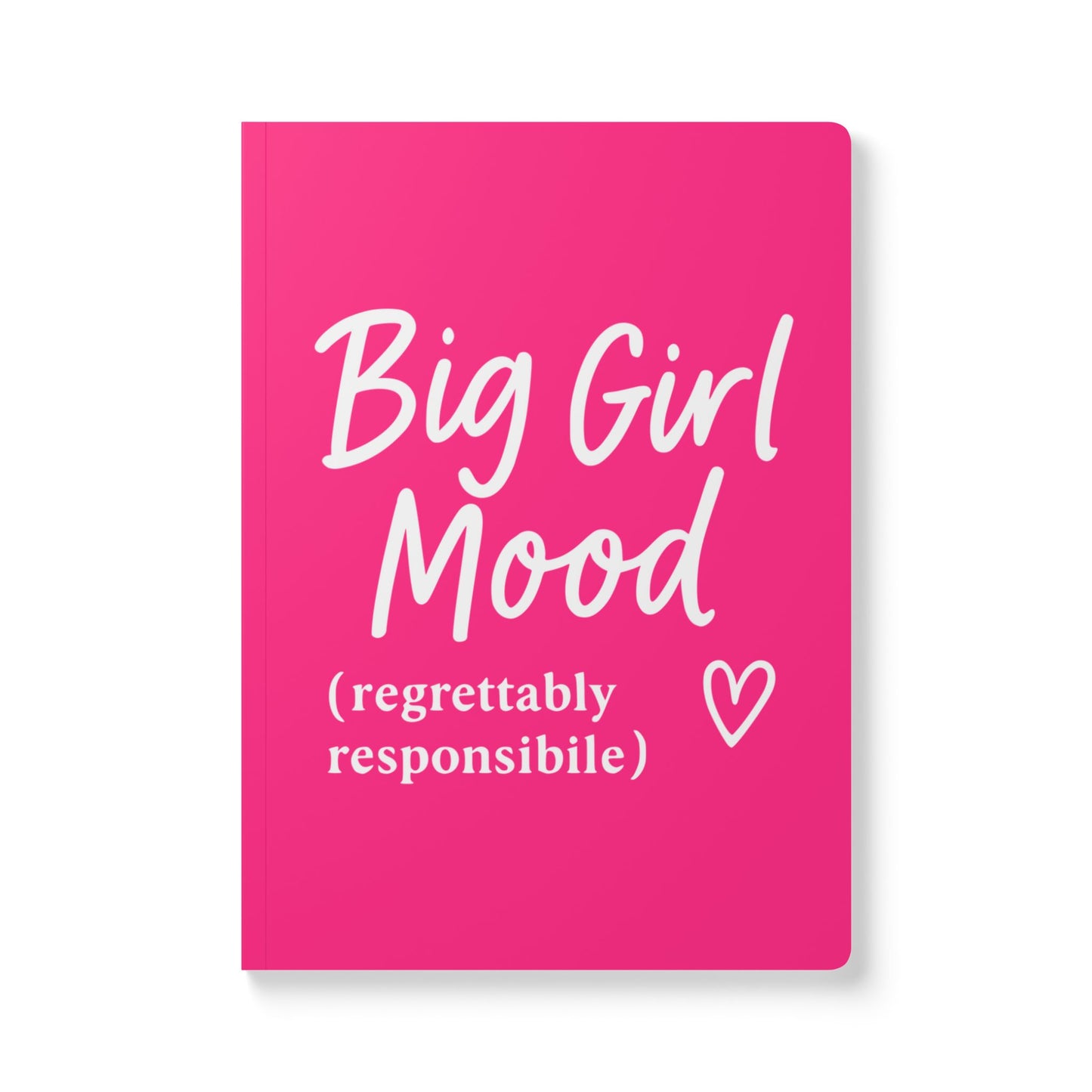 Pink Big Girl Mood A5 Lined Journal