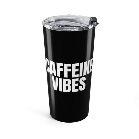 Black Caffeine Vibes 20oz Stainless Steel Tumbler | Color Coordinated Collection