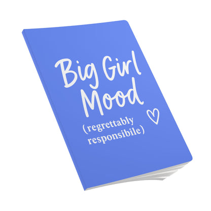 Periwinkle Big Girl Mood A5 Lined Journal