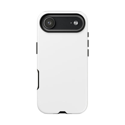 White Tough Cell Phone Case Matte or Glossy Protective Case iPhone Samsung