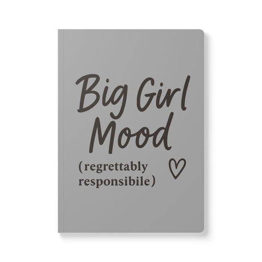 Grayscale Big Girl Mood A5 Lined Journal