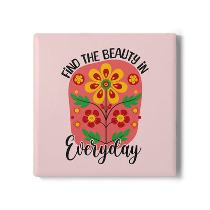 Find the Beauty in Everyday Ceramic Coaster Floral Motivational Drink Coaster