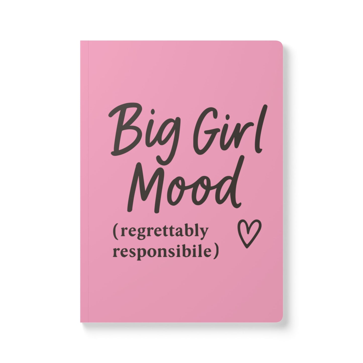 Light Pink Big Girl Mood A5 Lined Journal
