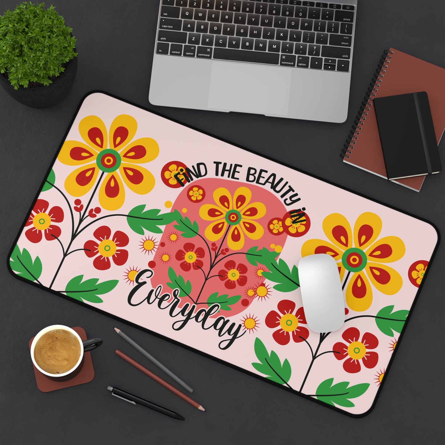Find The Beauty Everyday Desk Mat Extended Mouse Pad (12x18, 12x22, 16x32)