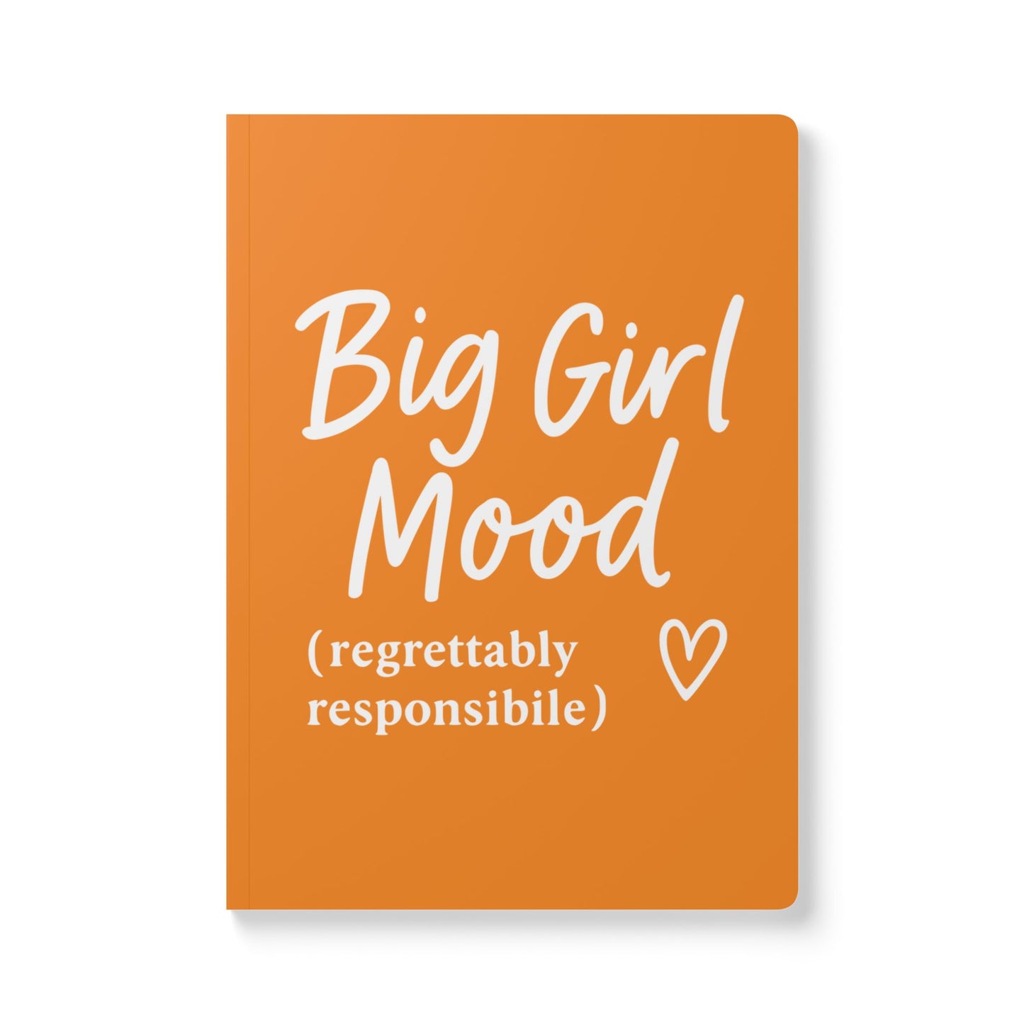 Tangerine Big Girl Mood A5 Lined Journal