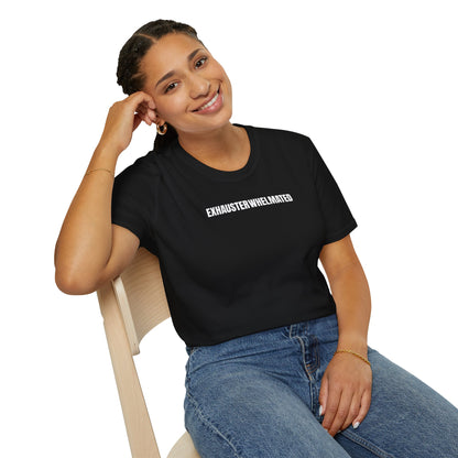 Exhausterwhelmated Life Basically Womens Gildan 64000 Shirt