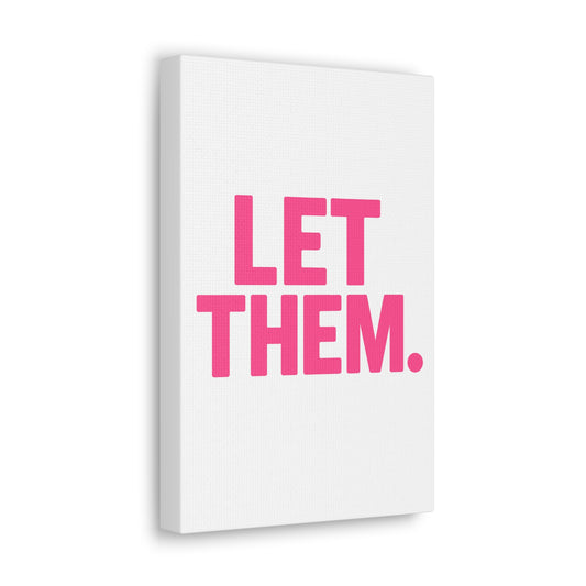 Canvas: Let Them, Minimalist Wall Art, Black White Quote Print, Modern Inspirational Decor | Canvas & Wall Art