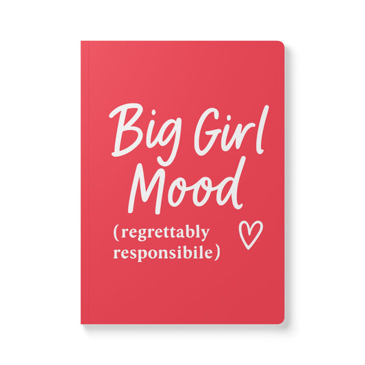 First Love Big Girl Mood A5 Lined Journal