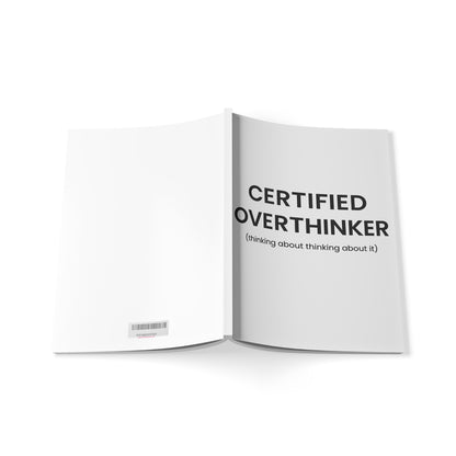 Certified Overthinker Journal | Black and White A5 Notebook, Funny Relatable Quote Gift